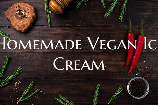 Homemade Vegan Ice Cream