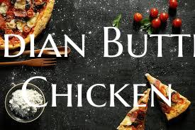 Indian Butter Chicken