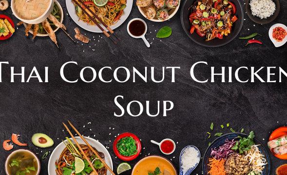 Thai Coconut Chicken Soup