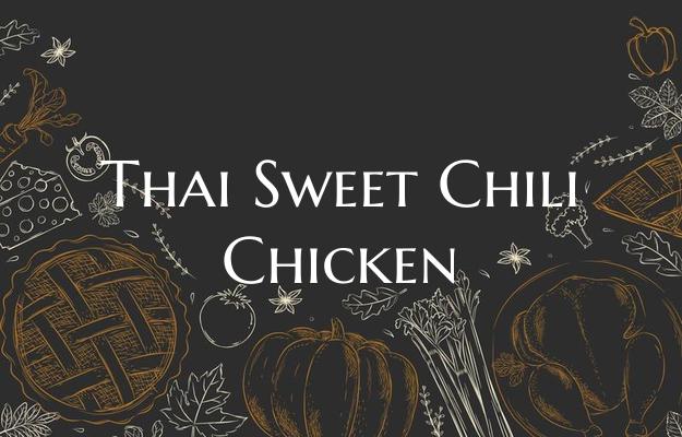 Thai Sweet Chili Chicken