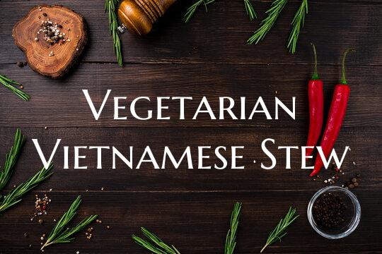 Vegetarian Vietnamese Stew